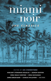Miami Noir The Classics