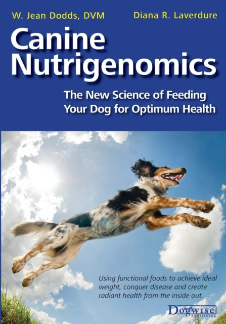Canine Nutrigenomics - The New Science O