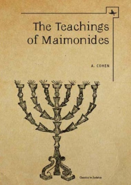 The Teachings Of Maimonides By Cohen, A.