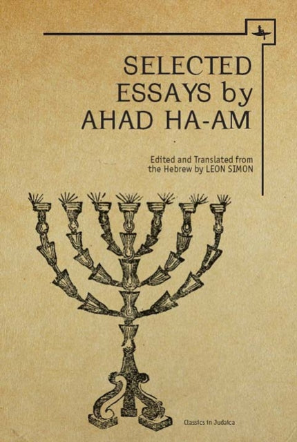 Selected Essays By Ahad Ha-am By Ahad Ha-am