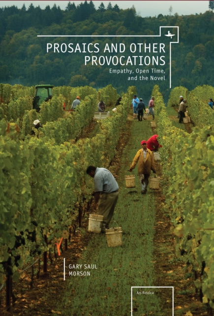 Prosaics And Other Provocations: Empathy By Morson, Gary Saul