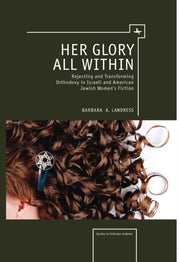 Her Glory All Within: Rejecting And Tran By Landress, Barbara