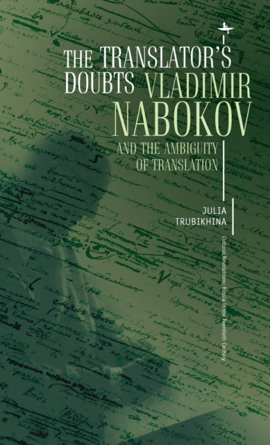 The Translator's Doubts: Vladimir Naboko By Trubikhina, Julia