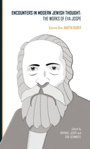 Encounters In Modern Jewish Thought: The By Jospe, Eva