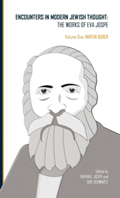 Encounters In Modern Jewish Thought: The By Jospe, Eva