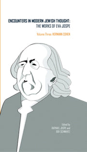 Encounters In Modern Jewish Thought: The By Jospe, Eva