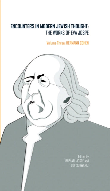 Encounters In Modern Jewish Thought: The By Jospe, Eva