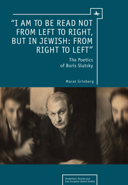 I Am To Be Read Not From Left To Right, By Grinberg, Marat