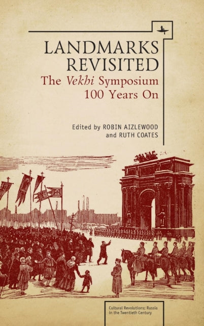 Landmarks Revisited: The Vekhi Symposium By Aizlewood, Robin