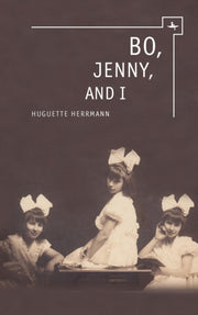 Bo, Jenny, And I By Herrmann, Huguette