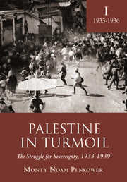 Palestine In Turmoil: The Struggle For S By Penkower, Monty Noam
