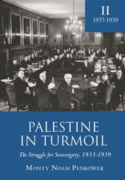 Palestine In Turmoil: The Struggle For S By Penkower, Monty Noam