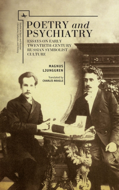 Poetry And Psychiatry: Essays On Early T By Ljunggren, Magnus