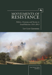 Mo(ve)ments Of Resistance: Politics, Eco By Grinberg, Lev Louis