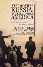 Stepmother Russia, Foster Mother America By Friedgut, Theodore