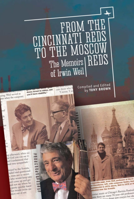 From The Cincinnati Reds To The Moscow R By Weil, Irwin