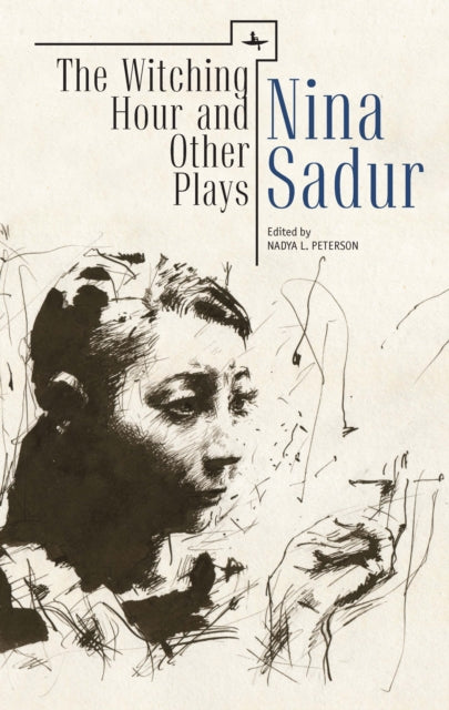The Witching Hour And Other Plays By Nin By Sadur, Nina