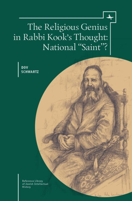 The Religious Genius In Rabbi Kook's Tho By Schwartz, Dov