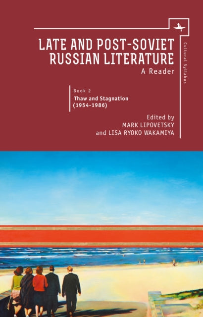 Late And Post Soviet Russian Literature: By Lipovetsky, Mark