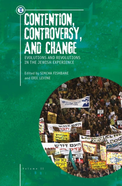 Contention, Controversy, And Change: Evo By Fishbane, Simcha