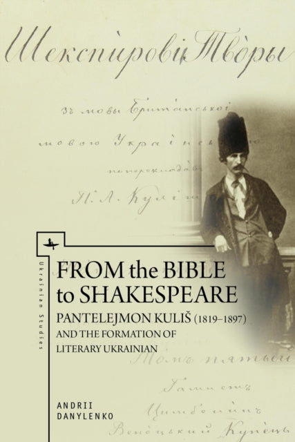 From The Bible To Shakespeare: Pantelejm By Danylenko, Andrii