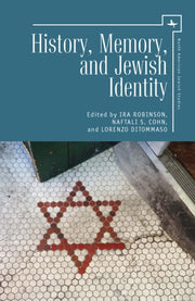 History, Memory, And Jewish Identity By Robinson, Ira
