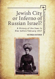 Jewish City Or Inferno Of Russian Israel By Khiterer, Victoria