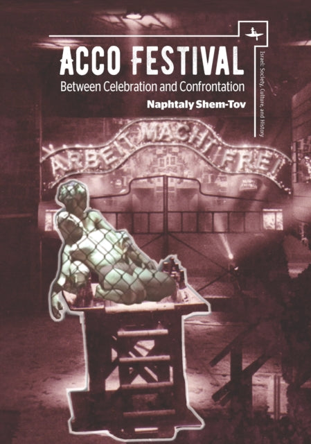 A  O Festival: Between Celebration And C By Shem-tov, Naphtaly