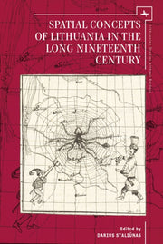 Spatial Concepts Of Lithuania In The Lon By Staliunas, Darius