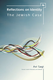 Reflections On Identity: The Jewish Case By Sagi, Avi