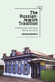 Russian-jewish Tradition: Intellectuals, By Horowitz, Brian