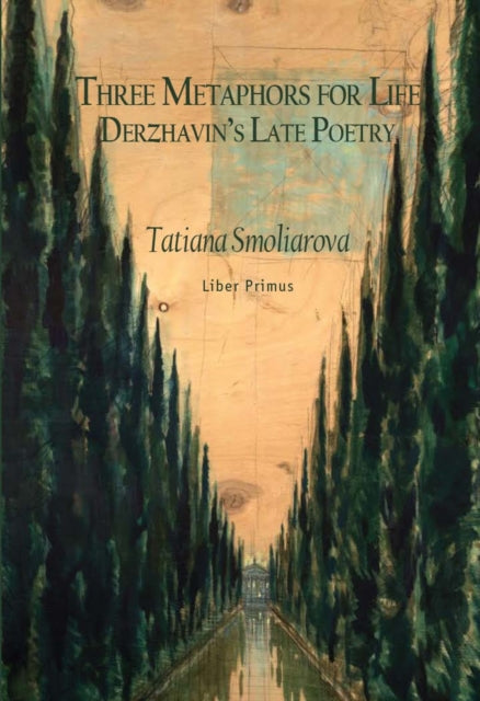 Three Metaphors For Life: Derzhavin's La