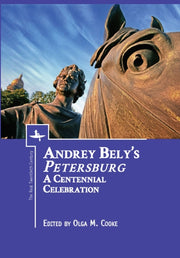 Andrey Bely's "petersburg": A Centennial By Cooke, Olga M