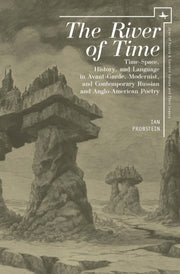 River Of Time: Time-space, History, And By Probstein, Ian