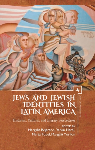 Jews And Jewish Identities In Latin Amer By Harel, Yaron