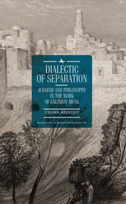 Dialectic Of Separation: Judaism And Phi By Adorisio, Chiara