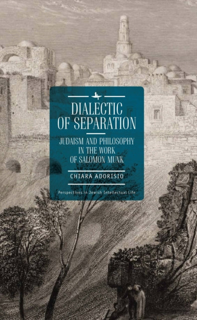 Dialectic Of Separation: Judaism And Phi By Adorisio, Chiara