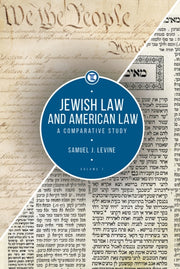Jewish Law And American Law, Volume 1: A