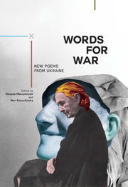 Words For War New Poems From Ukraine H