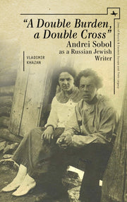 A Double Burden, A Double Cross": Andrei By Khazan, Vladimir
