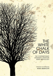 The White Chalk Of Days: The Contemporar By Andryczyk, Mark