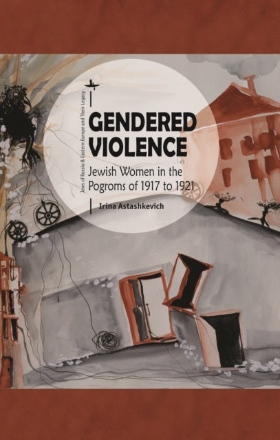 Gendered Violence: Jewish Women In The P