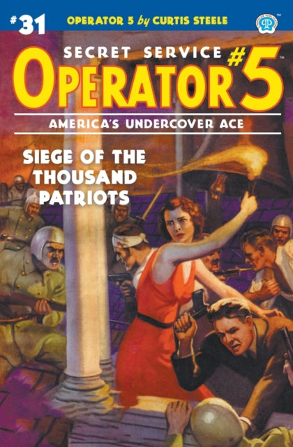 Operator 5 #31: Siege Of The Thousand Pa By Steele, Curtis