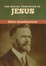 The Social Principles Of Jesus