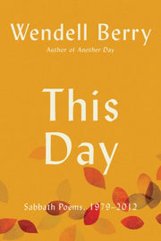 This Day By Berry, Wendell