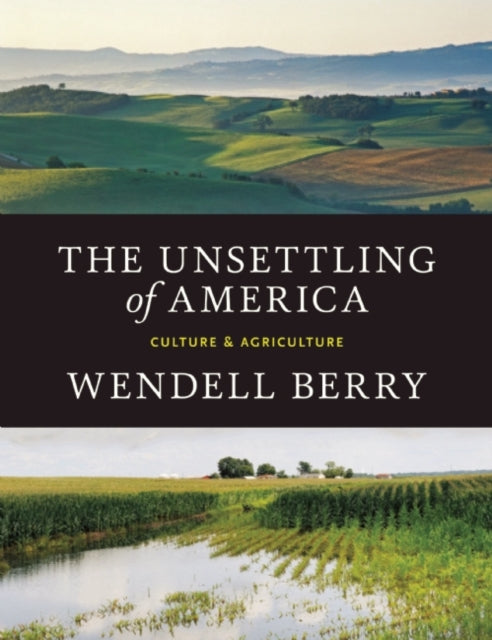 Unsettling Of America The By Berry, Wendell