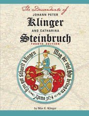 The Descendants Of Johann Peter Klinger By Klinger, Max E