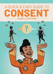 Quick Easy Guide To Consent