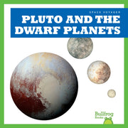 Pluto & The Dwarf Planets