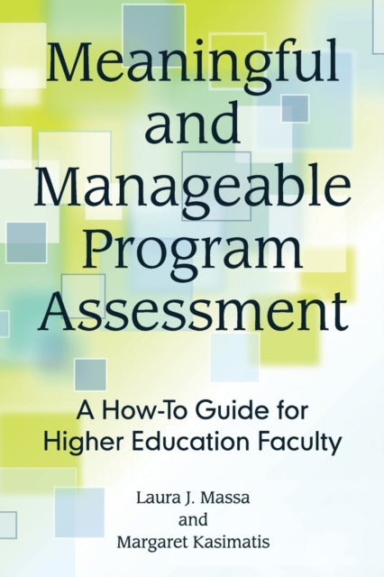 Meaningful And Manageable Program Asses